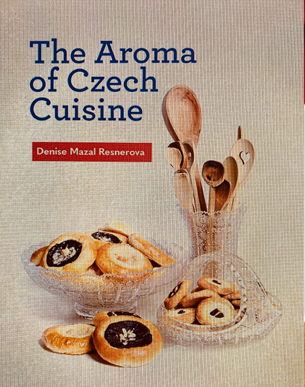 The Aroma of Czech Cuisine Signed by Author – Denise Mazal